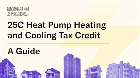 C Heat Pump Federal Tax Credits A Guide