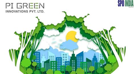 Pi Green Innovations Raises Over 45 Million In Series A Funding Led