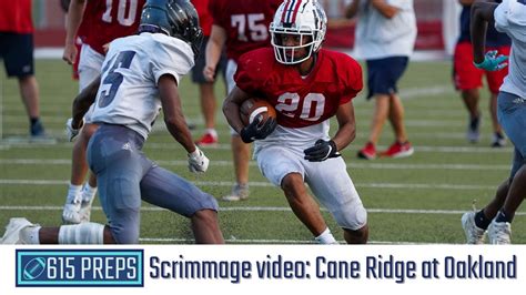 Scrimmage Video Cane Ridge At Oakland Youtube