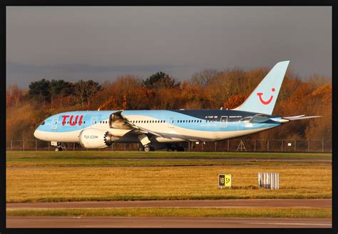 TUI Boeing 787 8 G TUID At Manchester EGCC TUI Boeing 787 Flickr