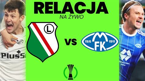 LEGIA WARSZAWA MOLDE LIGA KONFERENCJI RELACJA NA ŻYWO YouTube