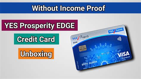 Yes Bank Prosperity Edge Credit Card Unboxing Without Income