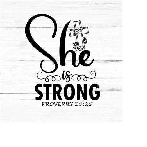 She Is Strong Svg Faith Svgbible Verse Svgreligious Svgb Inspire Uplift