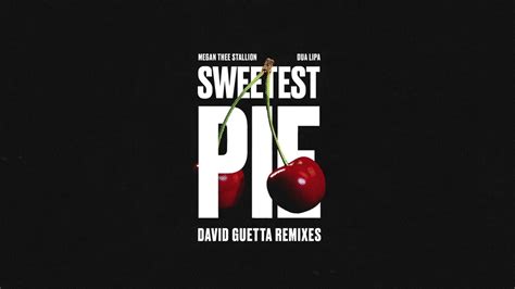 Megan Thee Stallion and Dua Lipa's 'Sweetest Pie (David Guetta Festival ...