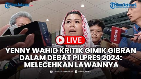 Yenny Wahid Kritik Gimik Gibran Rakabuming Dalam Debat Pilpres