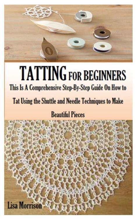 Buy TATTING FOR BEGINNERS This Is A Comprehensive Step By Step Guide