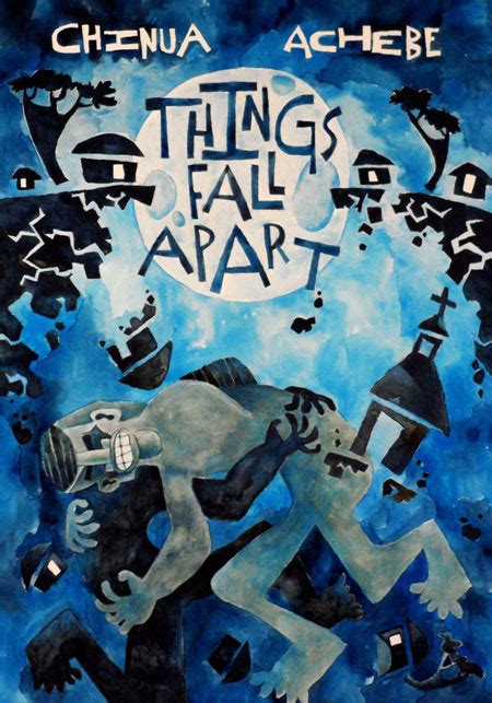 Things Fall Apart By Chinua Achebe