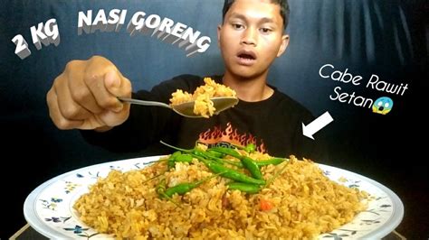 2 KG NASI GORENG CABE RAWIT SETAN YouTube