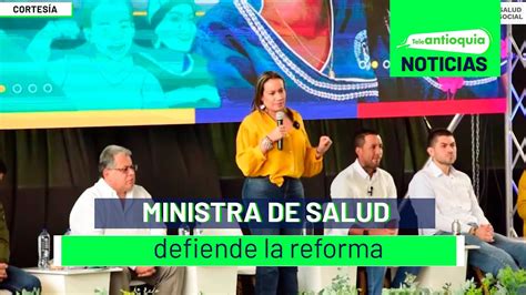 Ministra De Salud Defiende La Reforma Teleantioquia Noticias Youtube