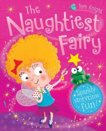 The Naughtiest Fairy (Fold Out Foam Stickers) by Igloo Books | Goodreads