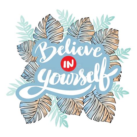 Believe In Yourself Hand Lettering Motivational Quote Stock Vector Illustration Of Believe