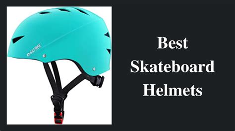 Best Skateboard Helmets Of 2023 Buyer S Guide