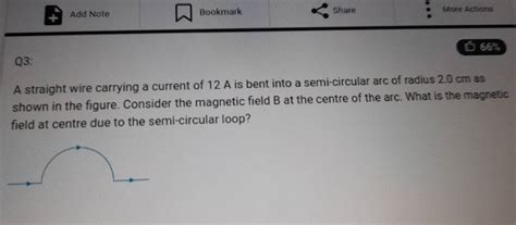 Q3 A Straight Wire Carrying A Current Of 12 A Is Bent Into A Semi Circul