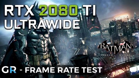 RTX 2080 TI BATMAN ARKHAM KNIGHT ULTRAWIDE 3440x1440 1440p