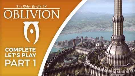 Lets Play Oblivion With Graphics Mods Part 1 Complete Playthrough Youtube