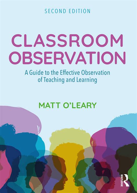 Classroom Observation A Guide To The Effective Observation Of Teachin