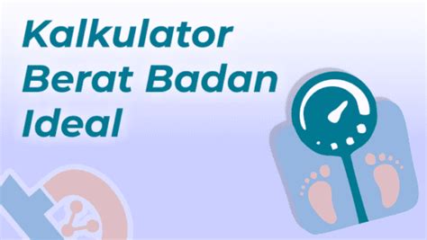 Cara Menghitung Kalkulator Berat Badan Ideal