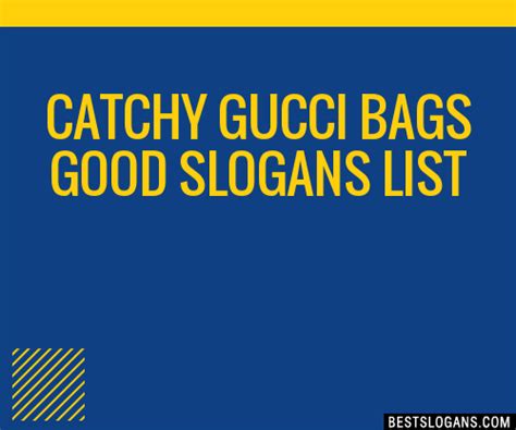 100+ Catchy Gucci Bags Good Slogans 2024 + Generator - Phrases & Taglines