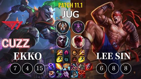 T1 Cuzz Ekko Vs Lee Sin Jungle KR Patch 11 1 YouTube