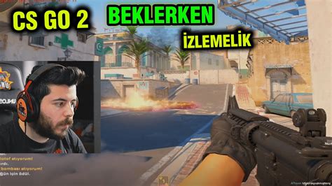 CS GO 2 GİRMEYİ BEKLERKEN İZLEMELİK UNLOST VİDEOSU YouTube