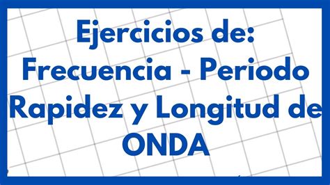 F Rmulas Para Calcular Ondas En F Sica Gu A Completa Para Dominar La