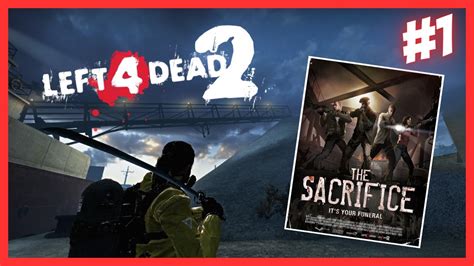 Left 4 Dead 2 El Sacrificio Experto Partida épica 1 Youtube