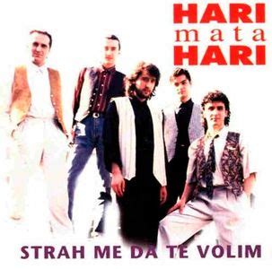 Hari Mata Hari Strah Me Da Te Volim Lyrics And Tracklist Genius