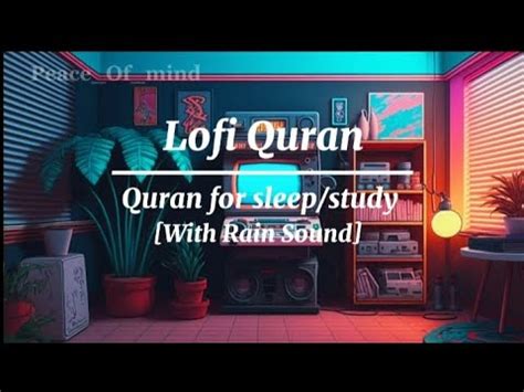 Lofi Quran Quran For Sleep Study Surah Naba With Rain Sound