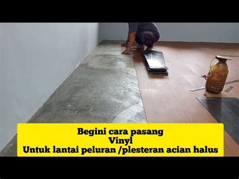 Renovasirumah Carapasangvinyl Pasang Vinyl Di Lantai Peluran Atau