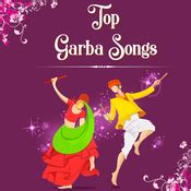 Top Garba Songs Music Playlist: Best Top Garba Songs MP3 Songs on Gaana.com