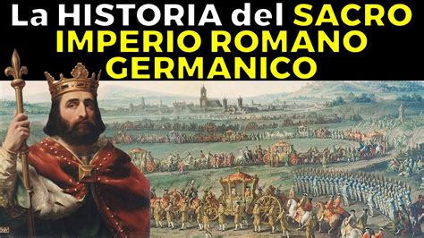 Cómo se formó el Sacro Imperio Romano Germánico YouTube