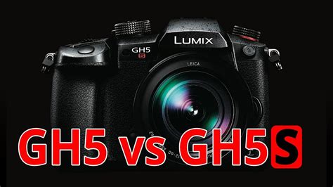 GH5S Vs GH5 Comparison Which One Is Right For You YouTube