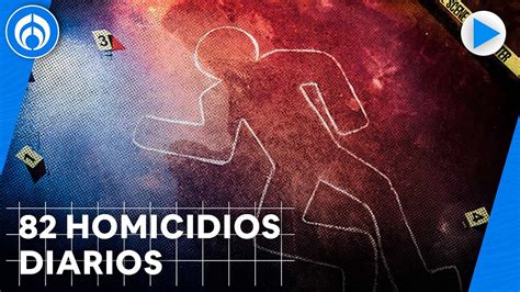 Suman Más De 154 Mil Homicidios Dolosos En Lo Que Va Del Sexenio De