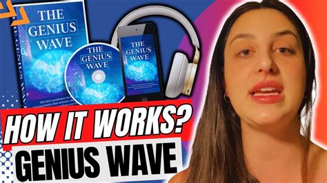 THE GENIUS WAVE HOW IT WORKS GENIUS WAVE The Genius Wave