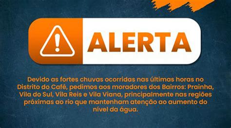 Alerta Devido A Fortes Chuvas Prefeitura Municipal De Alegre