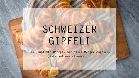 Schweizer Gipfeli Croissants Selber Machen Youtube