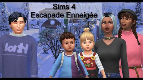 Créer un sims Les sims 4 Escapade Enneigée YouTube