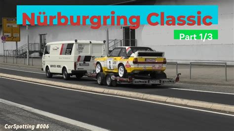 Carspotting N Rburgring N Rburgring Classic Part Oldtimer