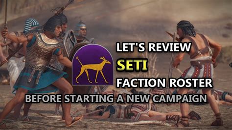 Total War Pharaoh Review Seti Full Faction Roster Youtube