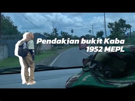 Pendakian Bukit Kaba Gunung Sumatera 1952 MDPL YouTube