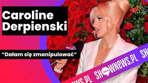 Caroline Derpienski ostro o zemście na Stanowskim partnerze i