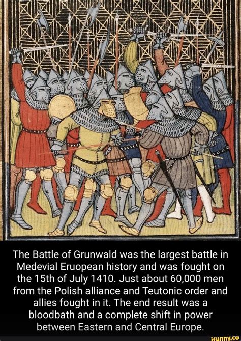 Al Ww The Battle Of Grunwald Was The Largest Battle In Medevial