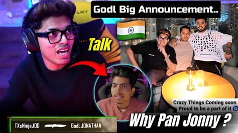 Godl Big Announcement Ninja Talk With Jonathan Why Pan Jonny