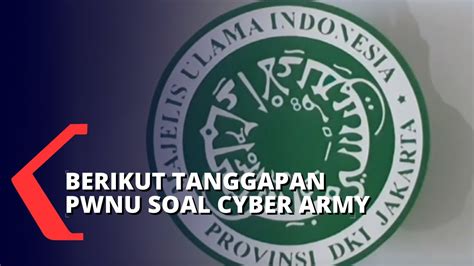 Soal Cyber Army Pwnu Dki Sudah Keluar Dari Tugas Pokok Mui Youtube