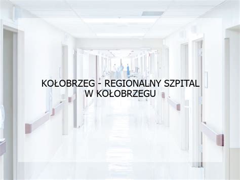 Ko Obrzeg Regionalny Szpital W Ko Obrzegu Magazyn Medic