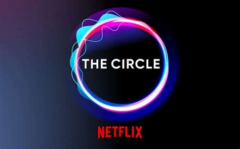 Netflix S The Circle Entertainment Atrl