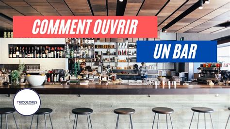 Comment Ouvrir Un Bar Tout Savoir En 1 Minute YouTube