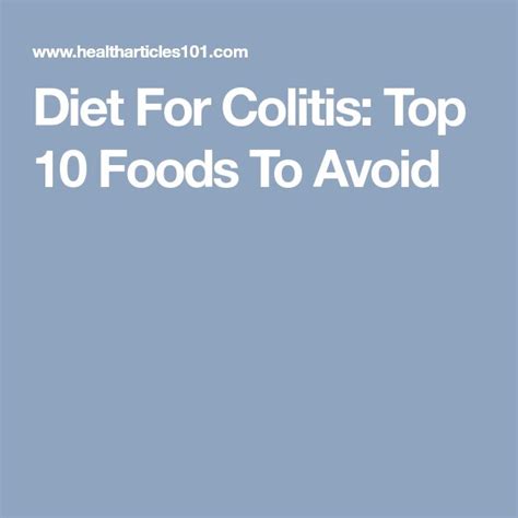 Diet For Colitis Top 10 Foods To Avoid Foods To Avoid Colitis Diet