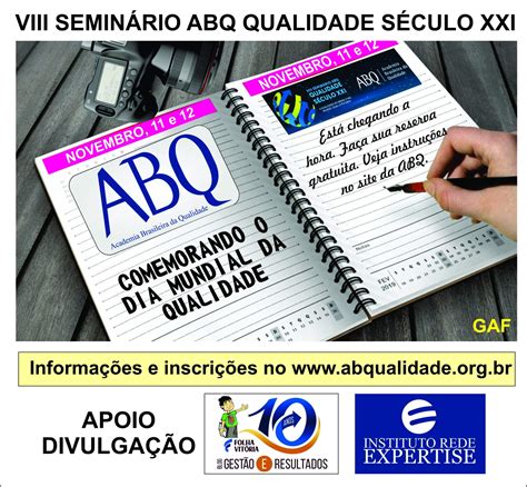 VEM AÍ O VIII SEMINÁRIO ABQ QUALIDADE SÉCULO XXI Faça já a sua