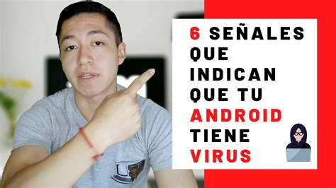 Como Saber Si Mi Celular Tiene Virus Y Como Eliminarlo Youtube